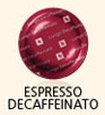 ESPRESSO DECAFFEINATO